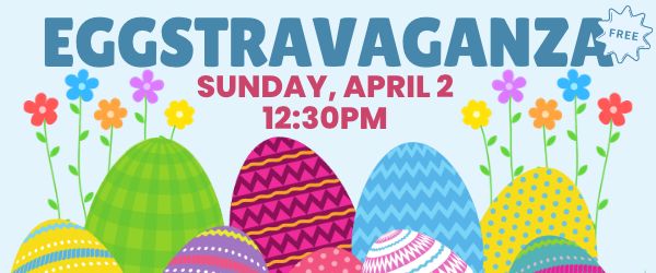 Easter Eggstravaganza — West Towne Christian Church